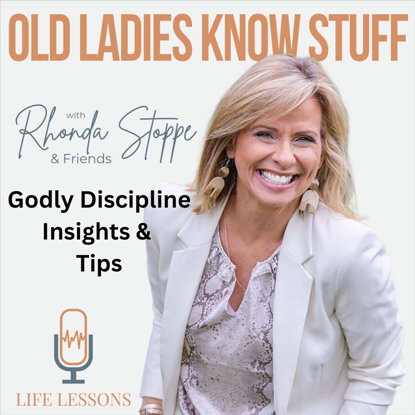 Old Ladies Know Stuff with Rhonda Stoppe & Friends