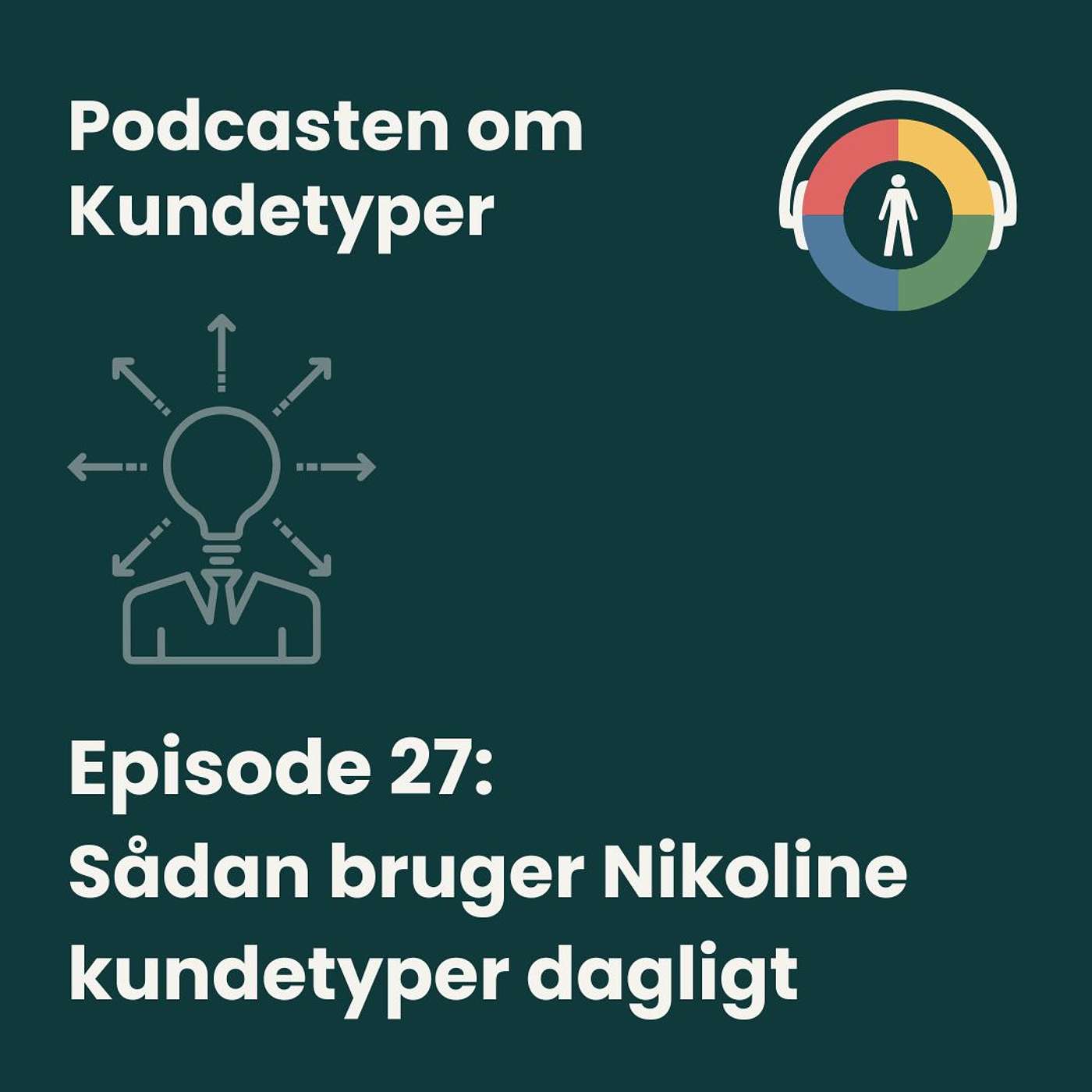 Podcasten om Kundetyper