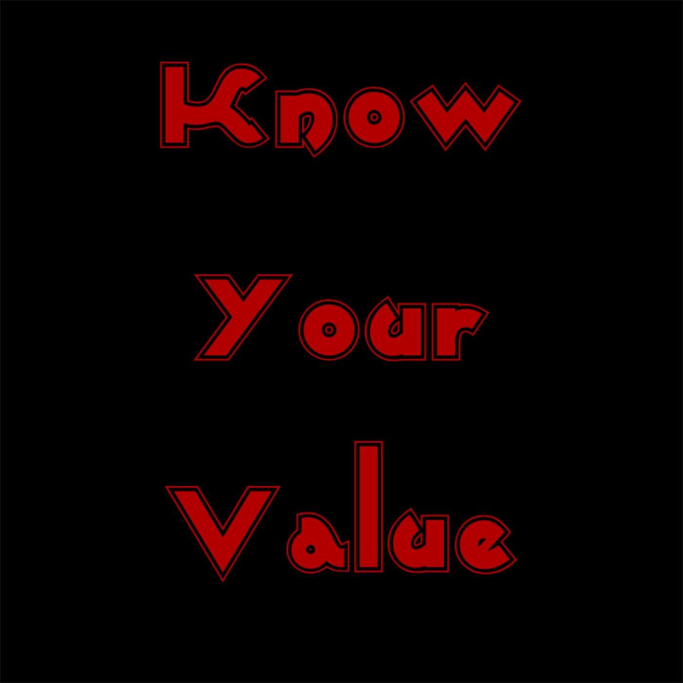 Know Your Value