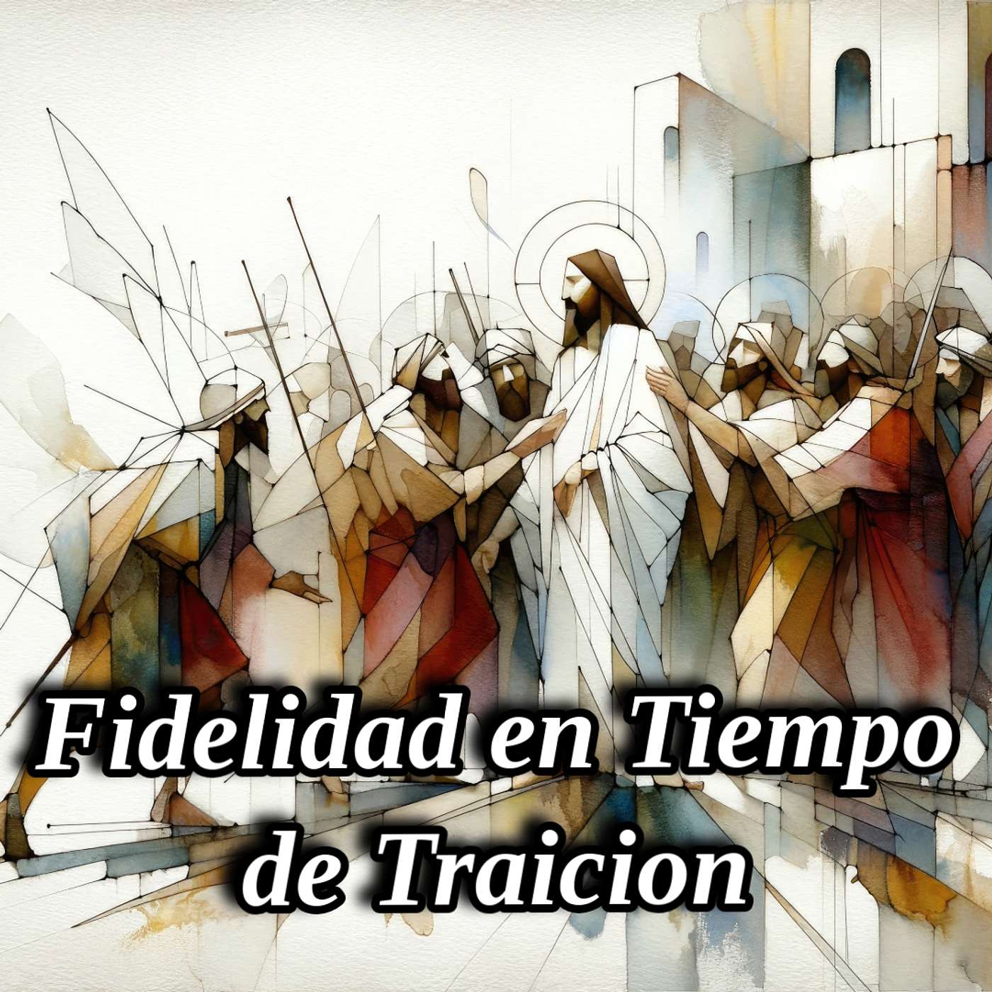 Fidelidad En Tiempos de Traicon