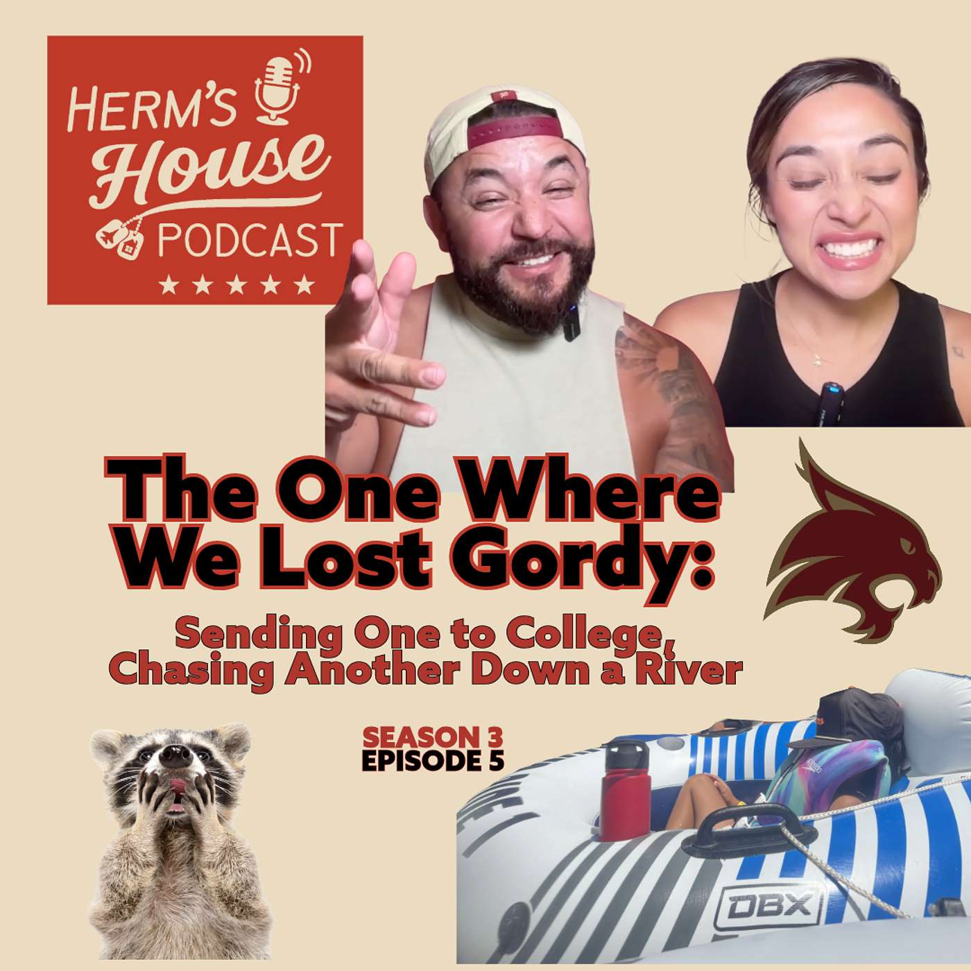 Herm's House Podcast - The One Where We Lost Gordy: Sending One to College, Chasing Another Down a River episode artwork