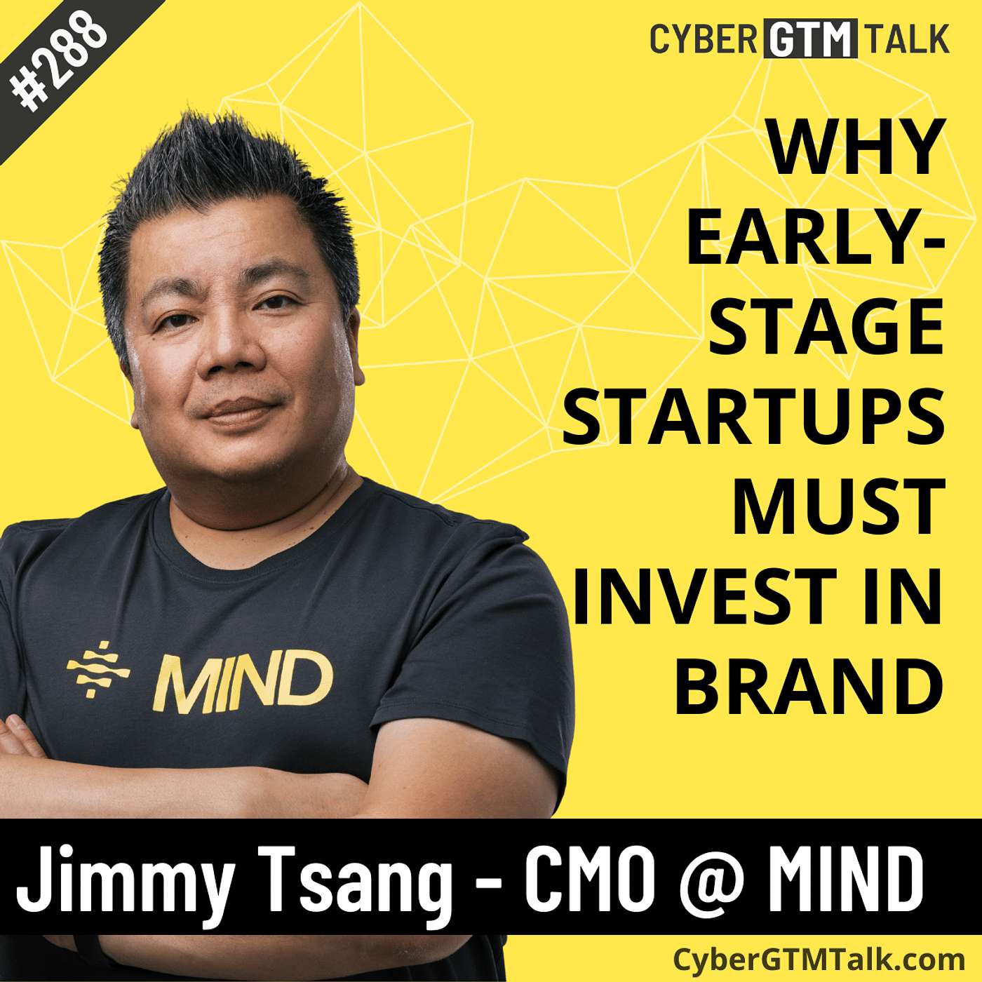 Breaking the Mold: Why Early-Stage Startups Must Invest in Brand – Jimmy Tsang, CMO, MIND