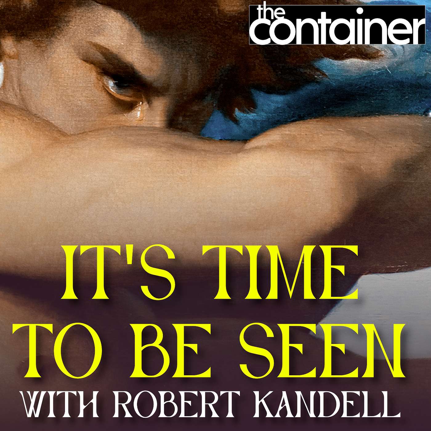 It's Time to Be Seen with Robert Kandell