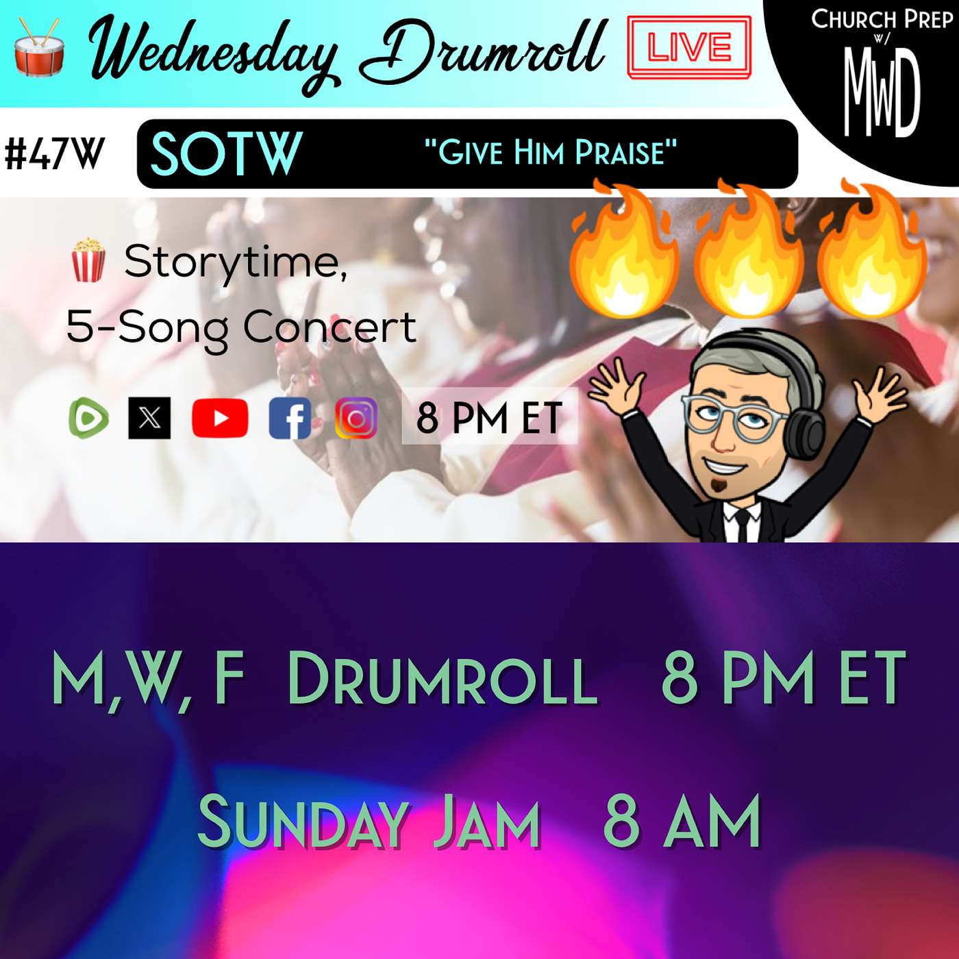 🥁 #47W 🍿Storytime: "Give Him Praise" | Church Prep w/ MWD episode artwork