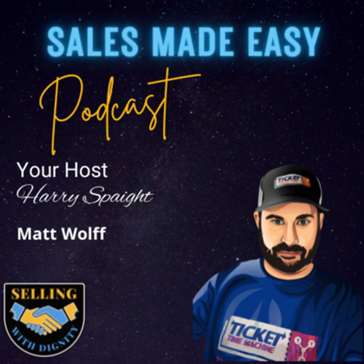 Be Yourself in Sales with Matt Wolff of Ticket Time Machine