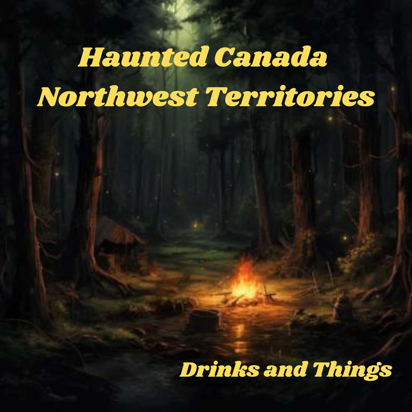 Haunted Canada Part 6: Northwest Territories