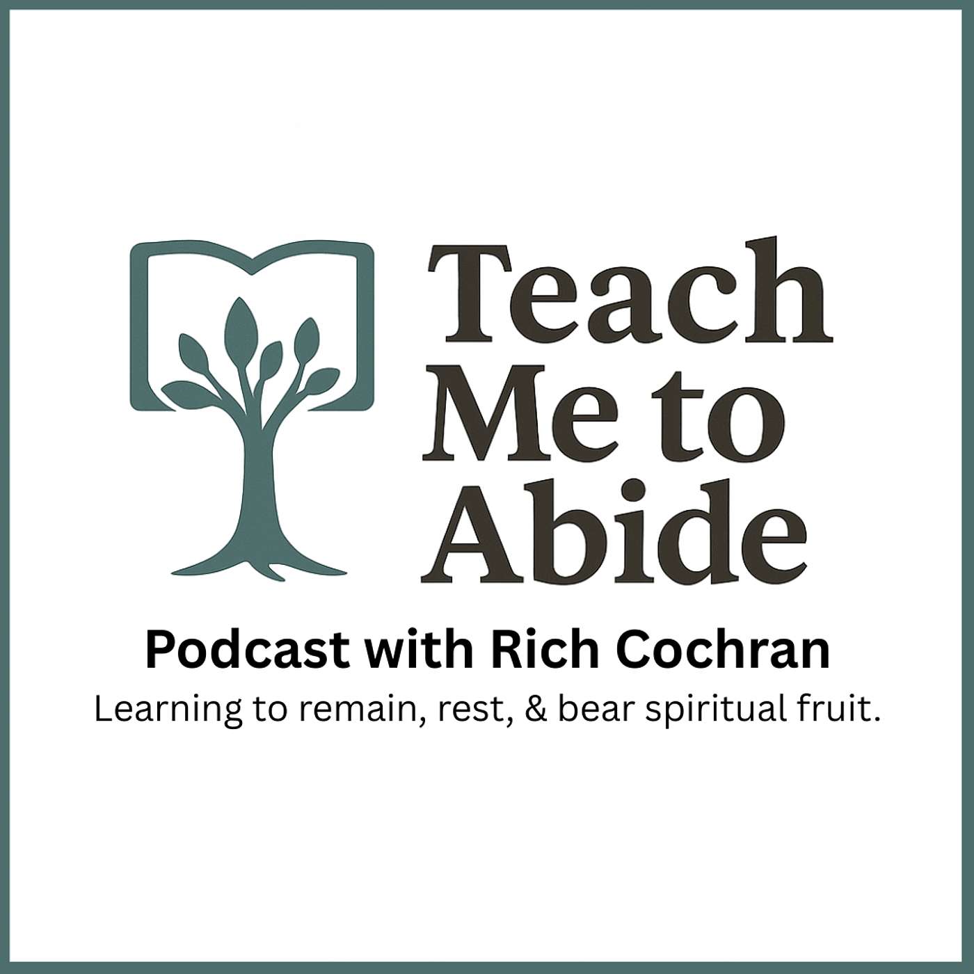 Teach Me to Abide