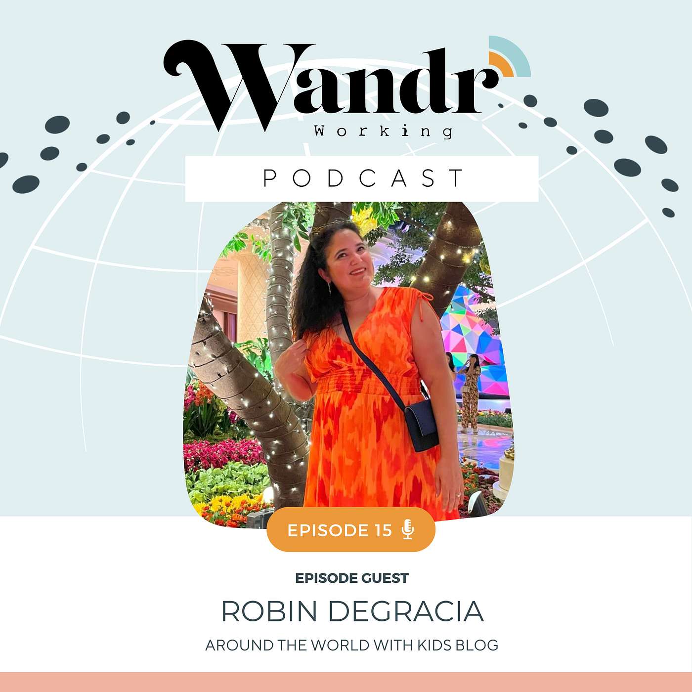 Does Having Kids Stop You From Traveling The World? with Robin DeGracia from "Around the World with Kids" Blog