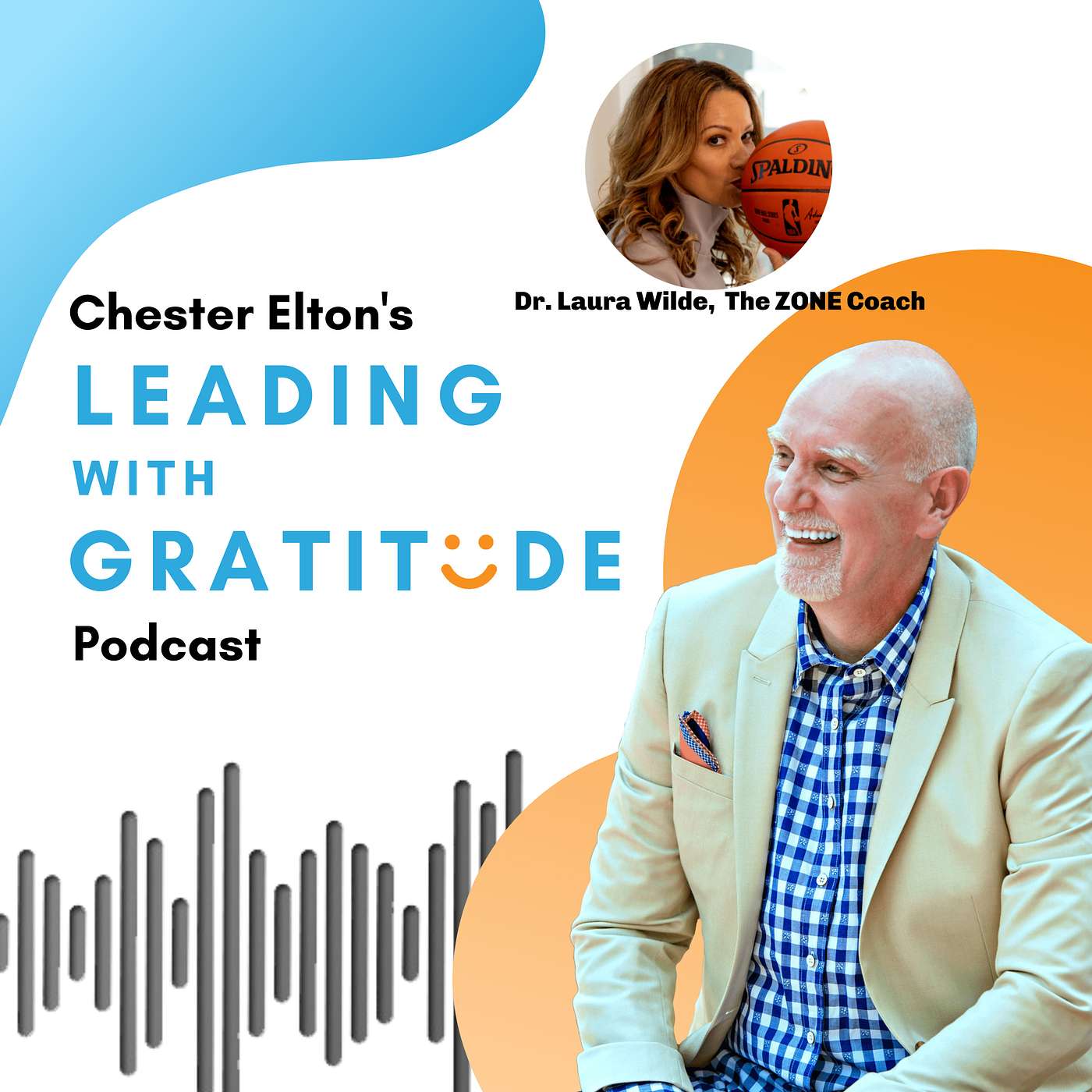 Leading with Gratitude with Chester Elton