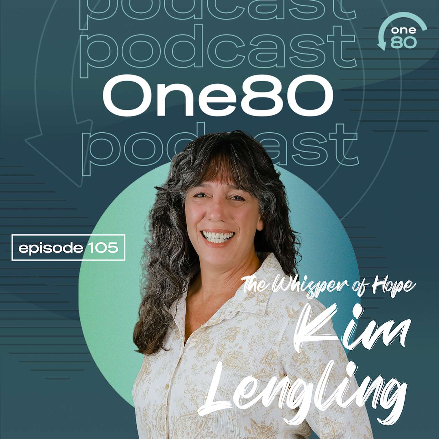 105: Whisper of Hope, Kim Lengling (PTSD)
