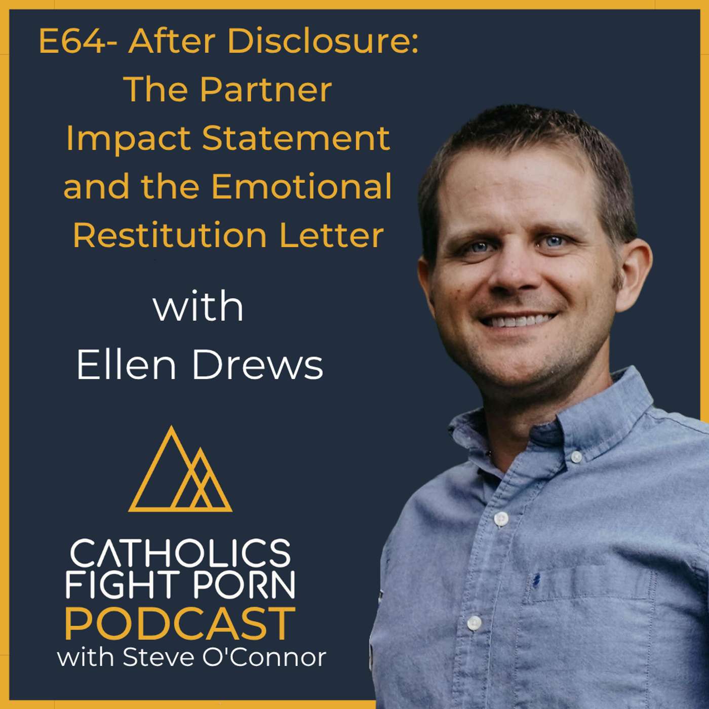 E64- After Disclosure: The Partner Impact Statement and the Emotional Restitution Letter w/ Ellen Drews episode artwork