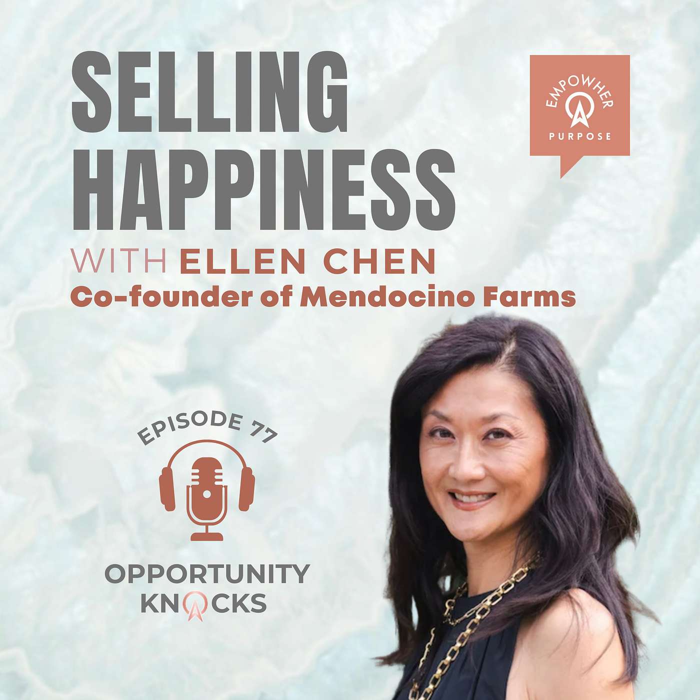 E77: Selling Happiness with Ellen Chen