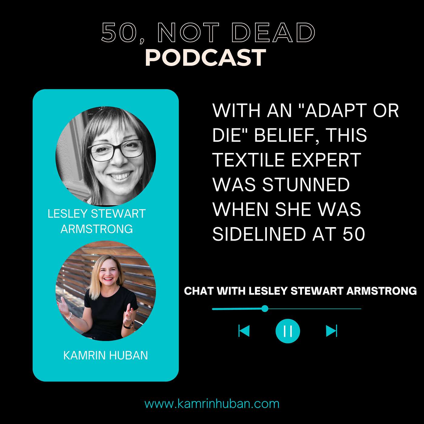 Lesley Stewart Armstrong: Adapt or Die and You Can Still Get Sidelined