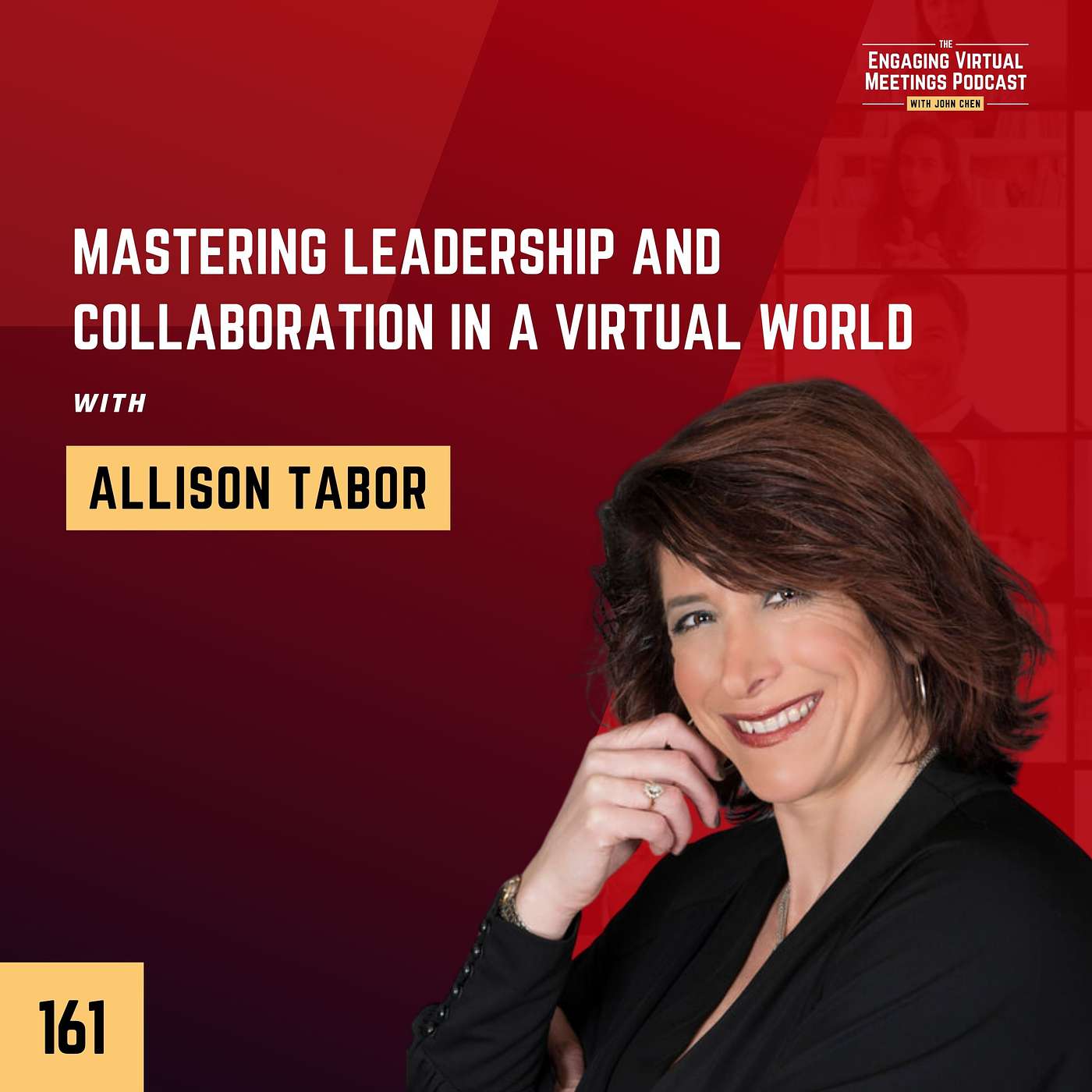 Mastering Leadership and Collaboration in a Virtual World with Allison Tabor