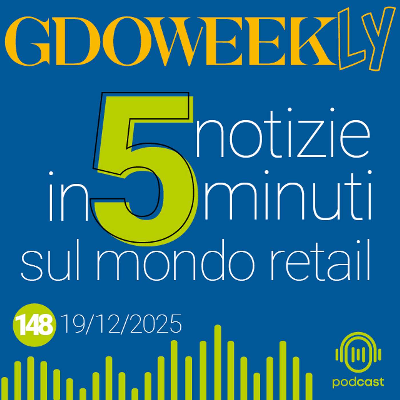 Gdoweekly #148. Conad accelera nel ‘25. Il 2026 del retail. L’esg per Finiper Canova
