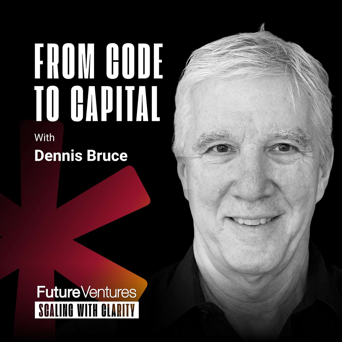 Dennis Bruce — Building AI-Ready Enterprises in an Era of Uncertainty | FV Podcast Ep. 49