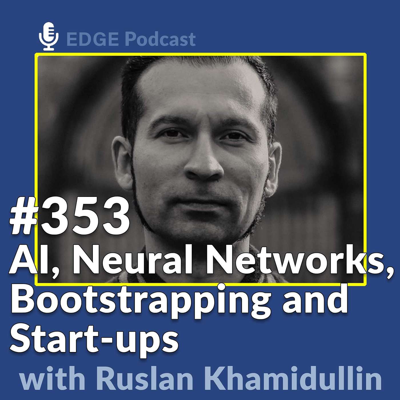 AI, Neural Networks, Bootstrapping and Start-ups with Ruslan Khamidullin Co-Founder of Filmustage