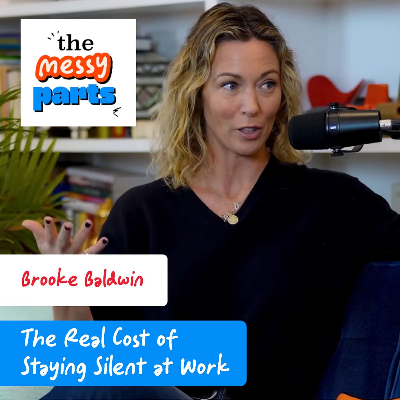 The Real Cost of Staying Silent at Work with Brooke Baldwin