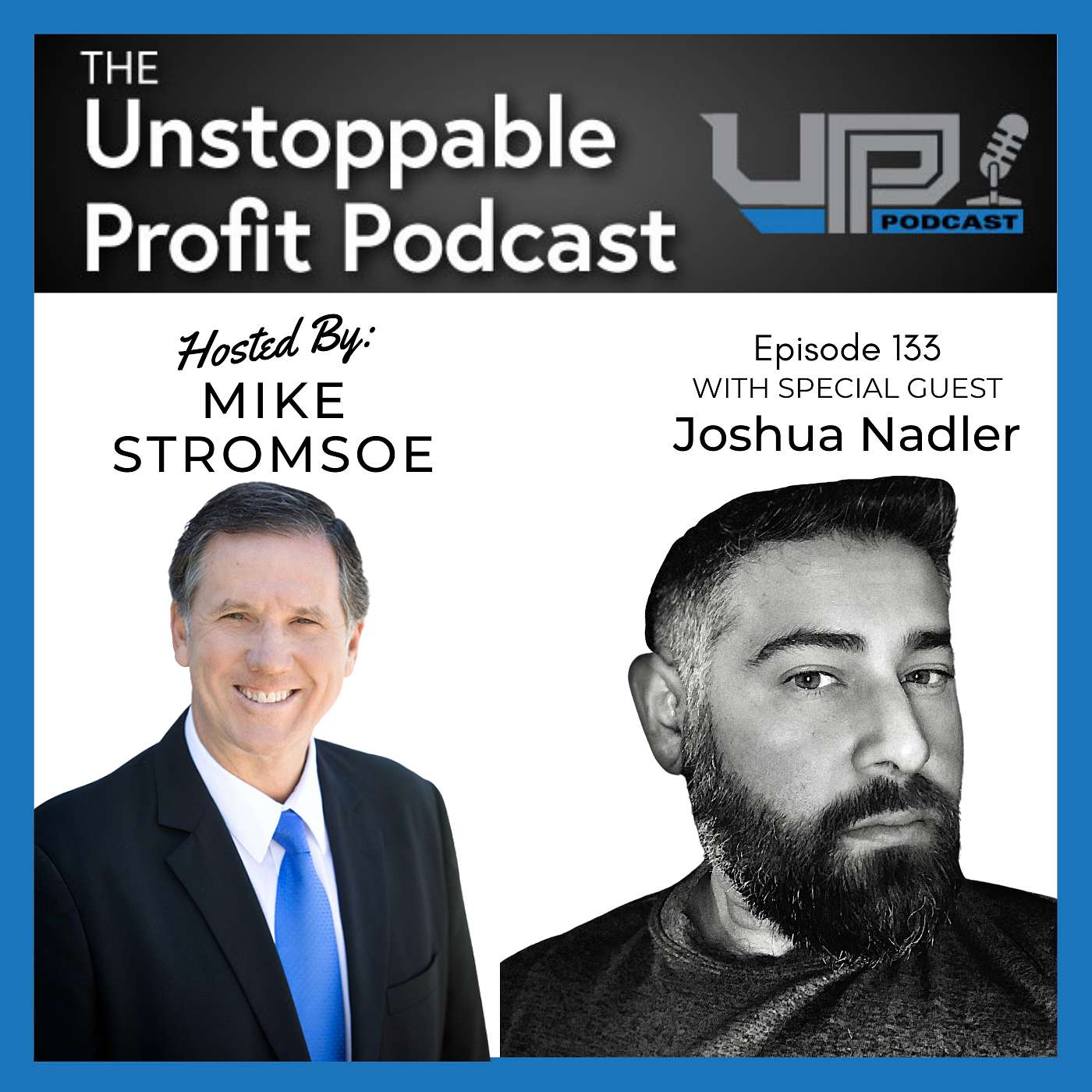 Episode 133: Your Key to Digital Marketing Success with Joshua Nadler episode artwork