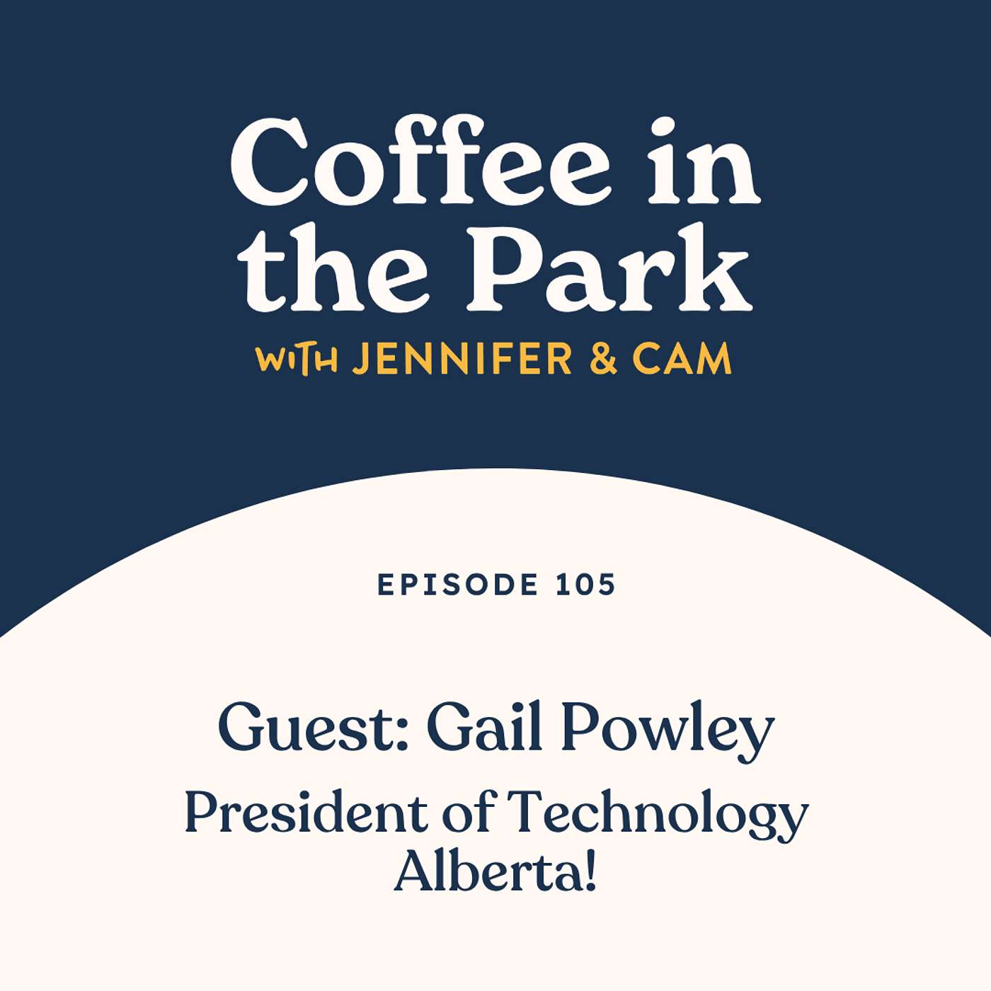 A Coffee with Gail Powley, President of Technology Alberta & ED of the ASTech Awards episode artwork