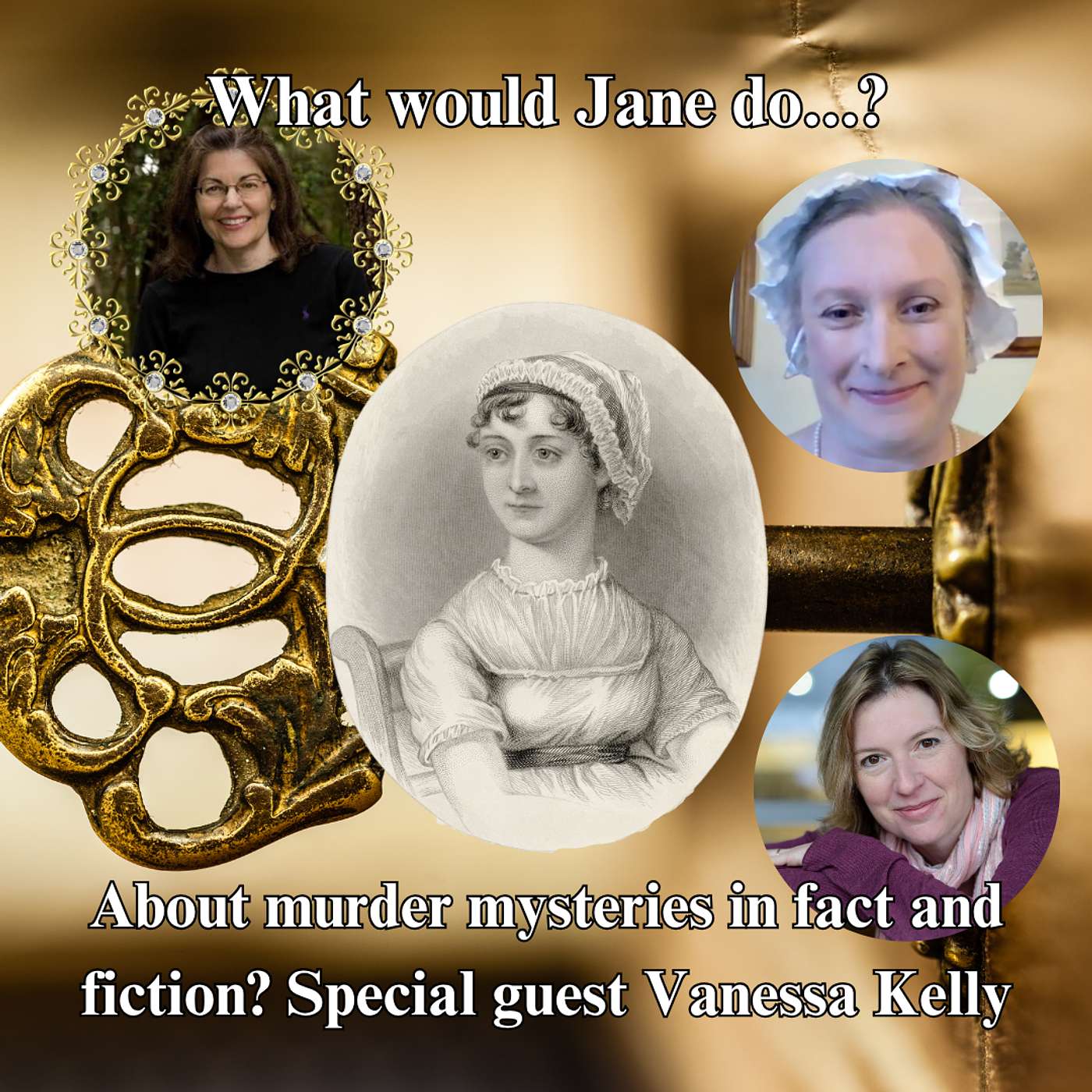 Season 5 Ep 10 What would Jane do...about murder mysteries in fact and fiction? Special guest Vanessa Kelly