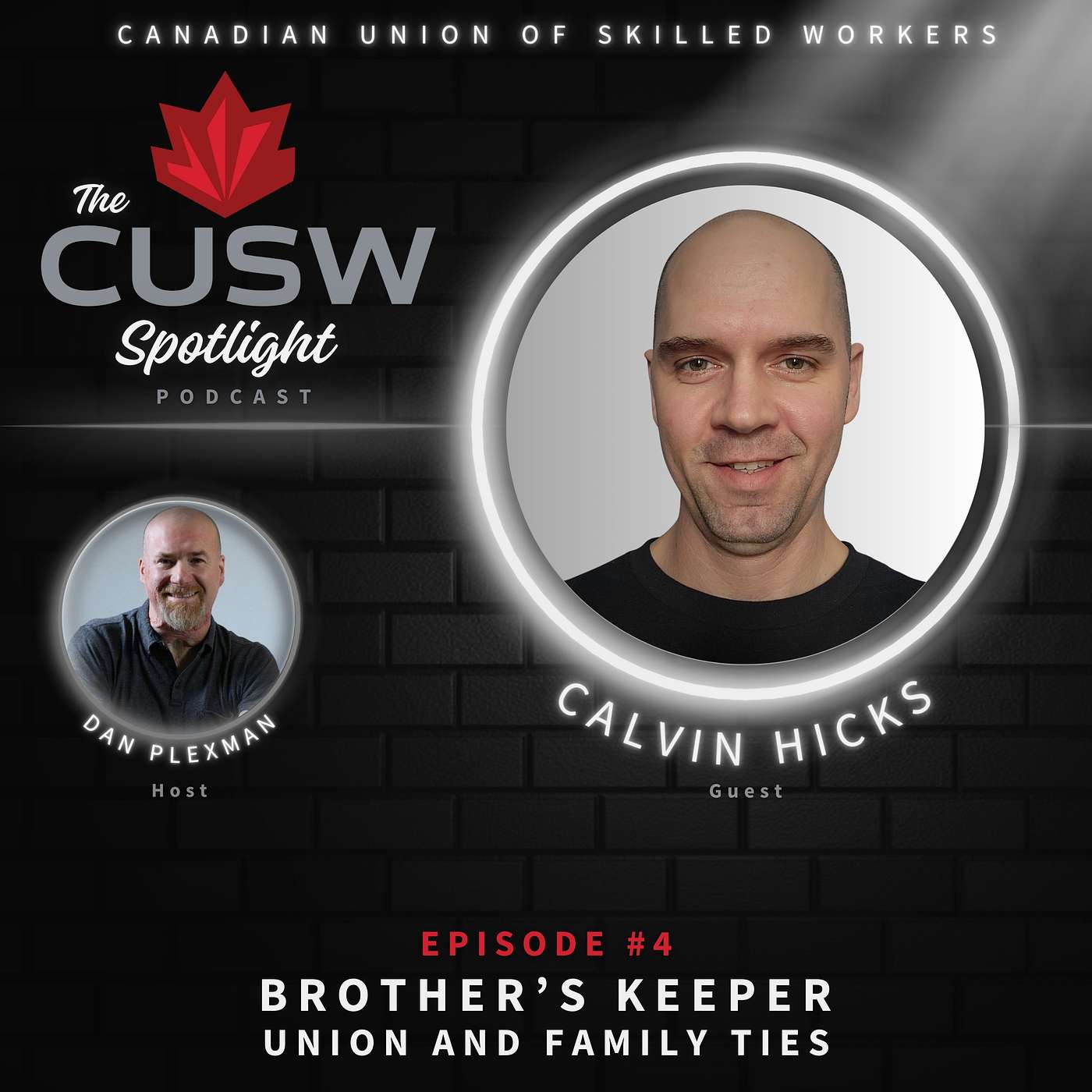 Brother's Keeper - Union and Family Ties with Calvin Hicks - Episode #4 episode artwork