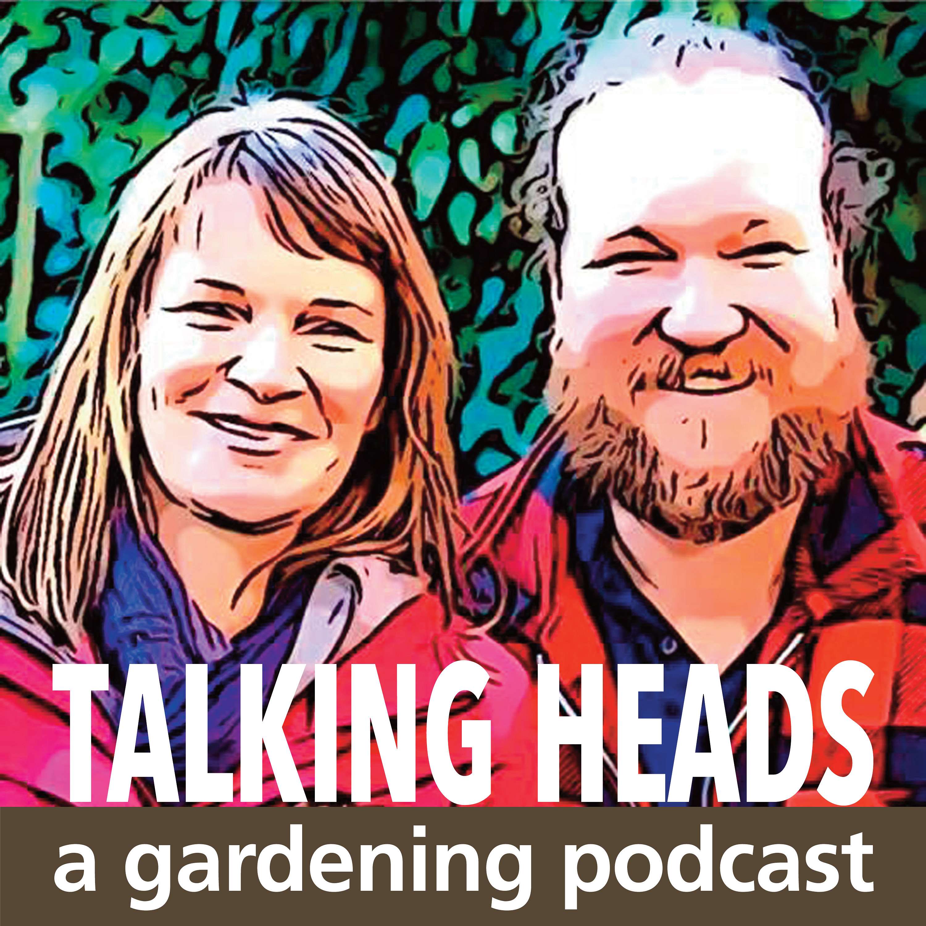 Talking Heads - a Gardening Podcast Artwork