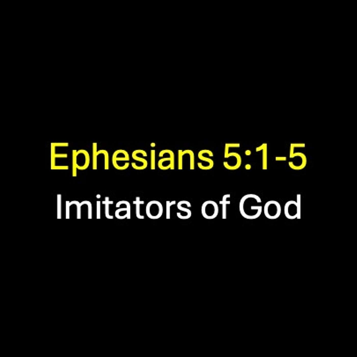 Imitators of god