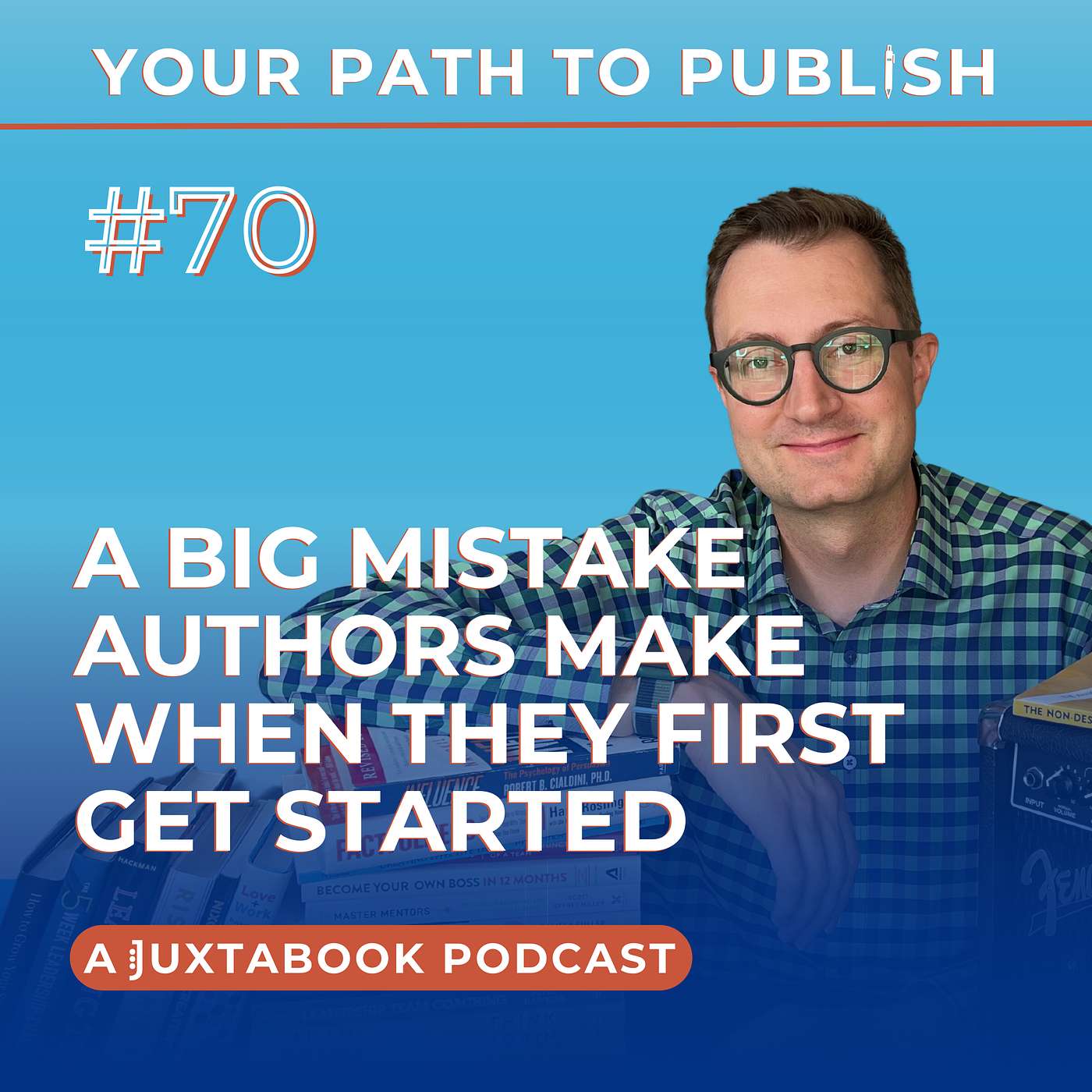 Ep. 70 - A Big Mistake Authors Make When they First Get Started