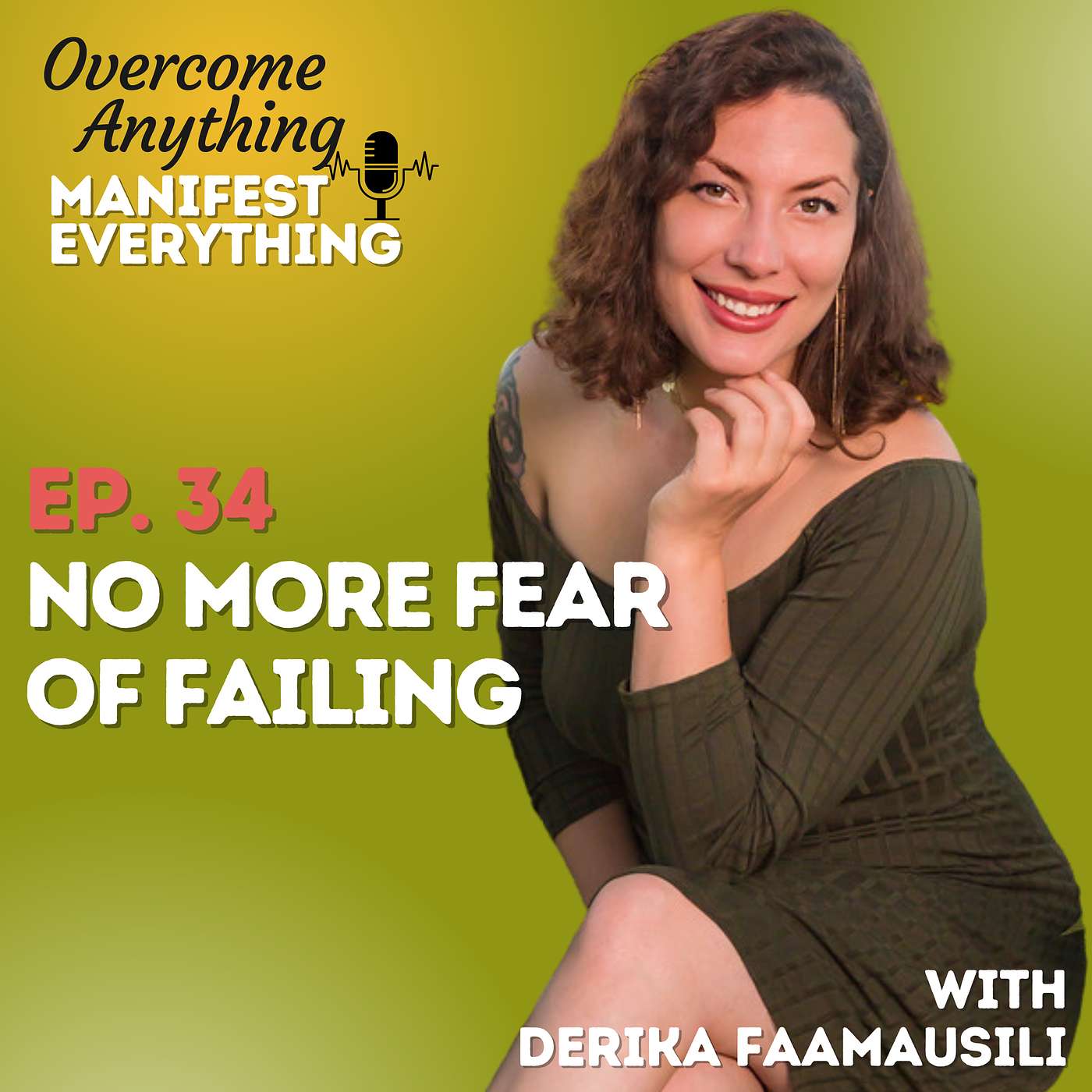 Overcome Anything Manifest Everything