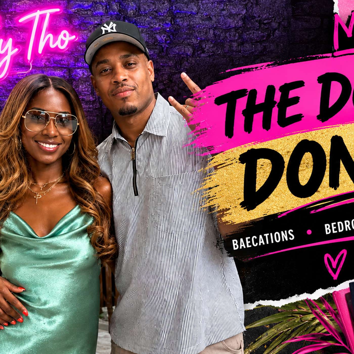 Do's & Dont's: Baecations, Bedroom Adventures & Being Alone