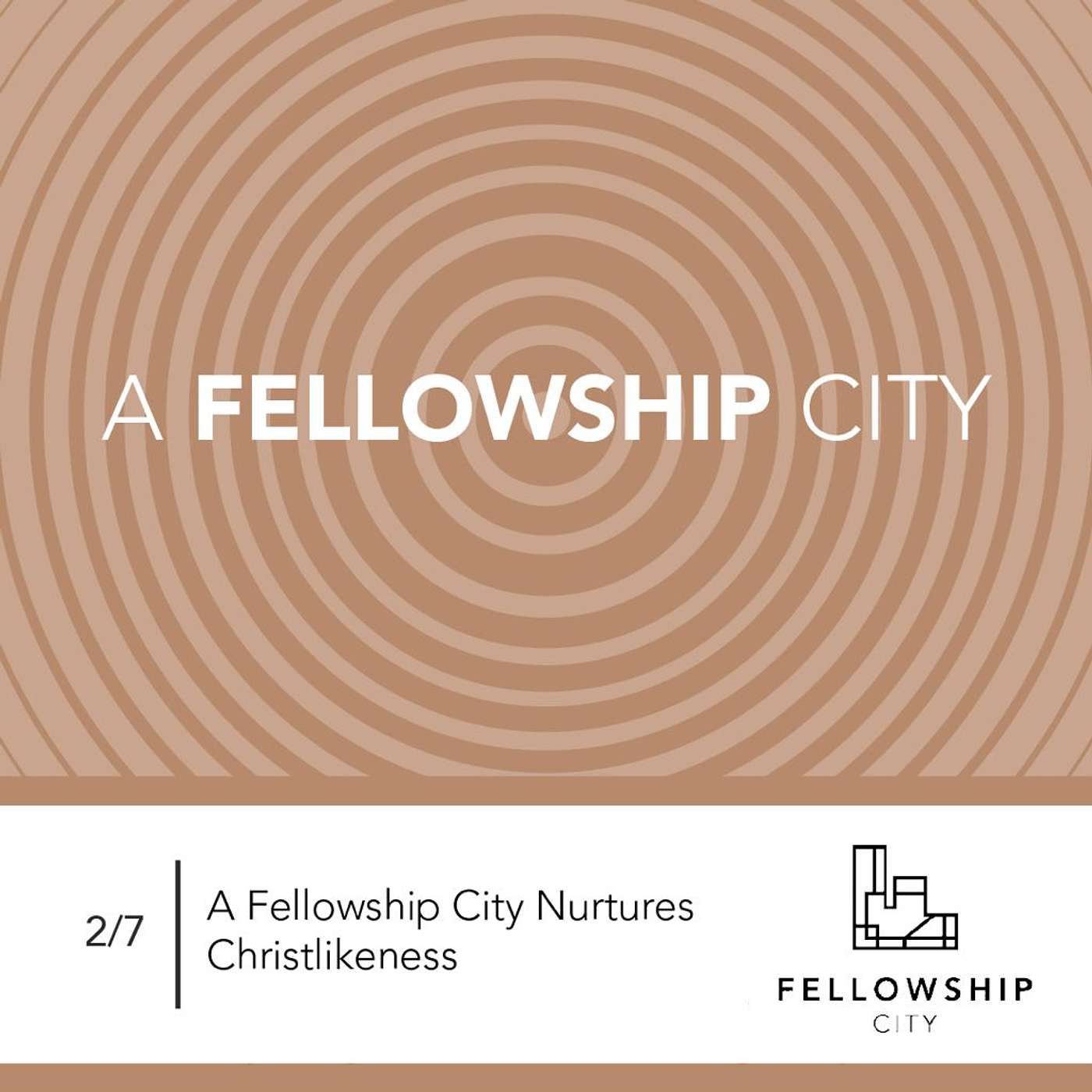 A Fellowship City Nurtures Christlikeness episode artwork