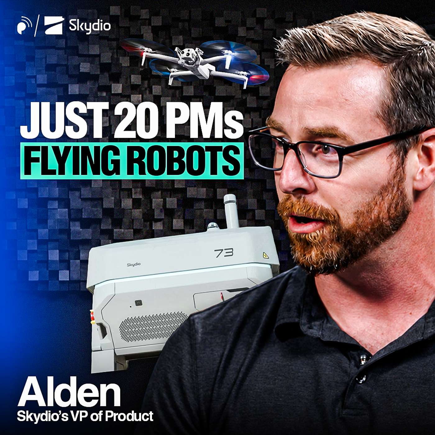 How Skydio Ships Flying Robots With Just 20 Product Managers