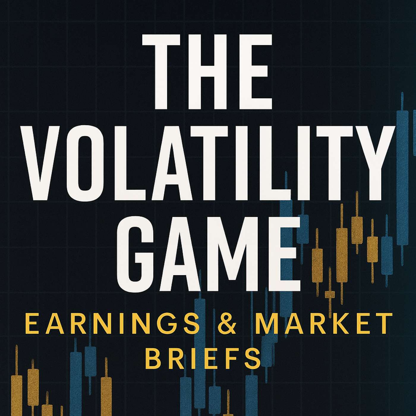 The Volatility Game: Earnings & Market Briefs