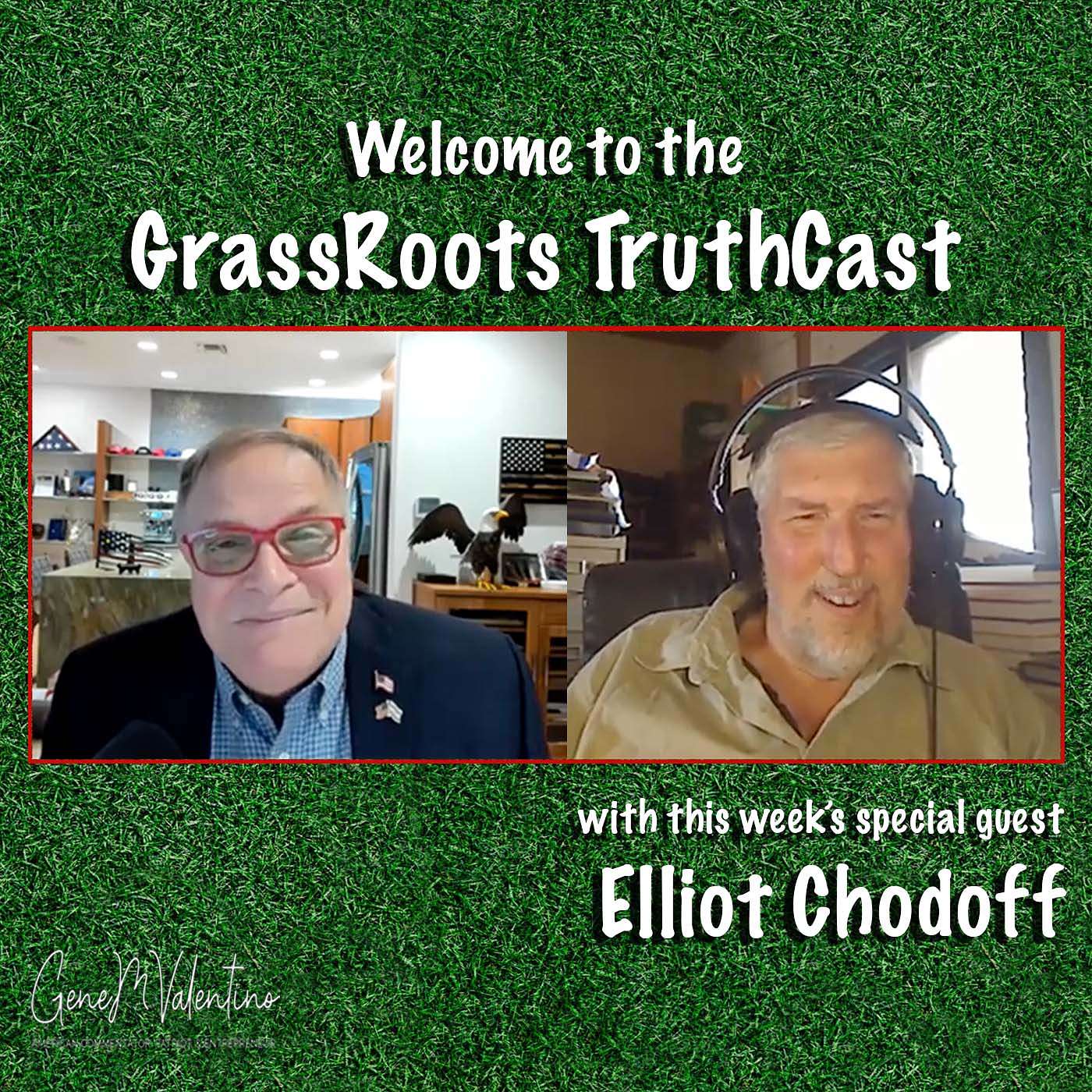 GrassRoots TruthCast with Gene Valentino