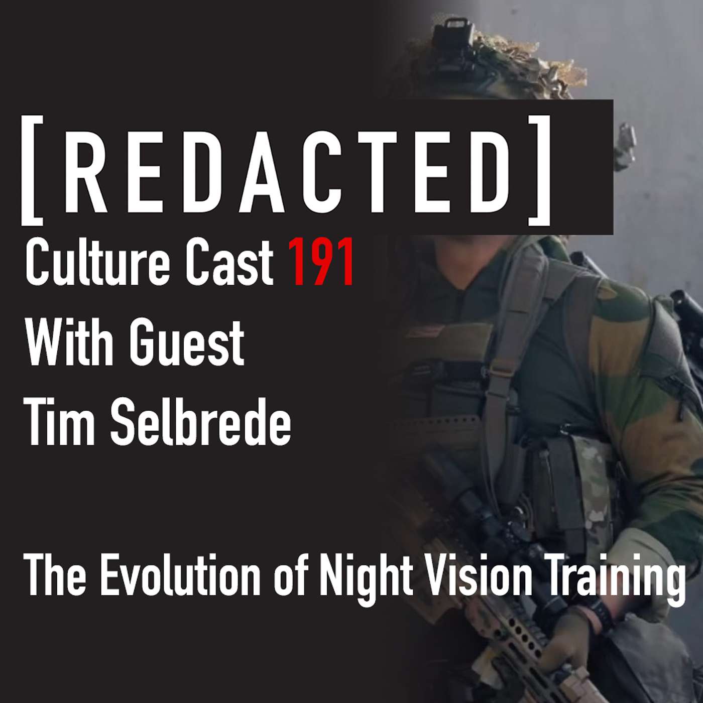 191: Tim Selbrede on the Evolution of Training Night Vision