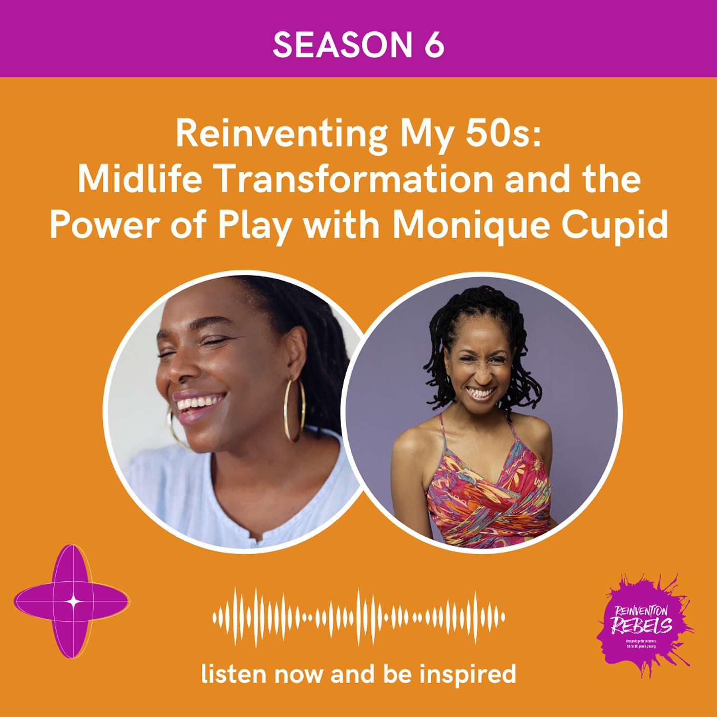 Reinventing My 50s: Midlife Transformation and the Power of Play with Monique Cupid