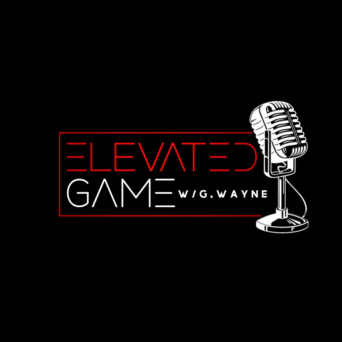 Elevated Game W/ G. Wayne