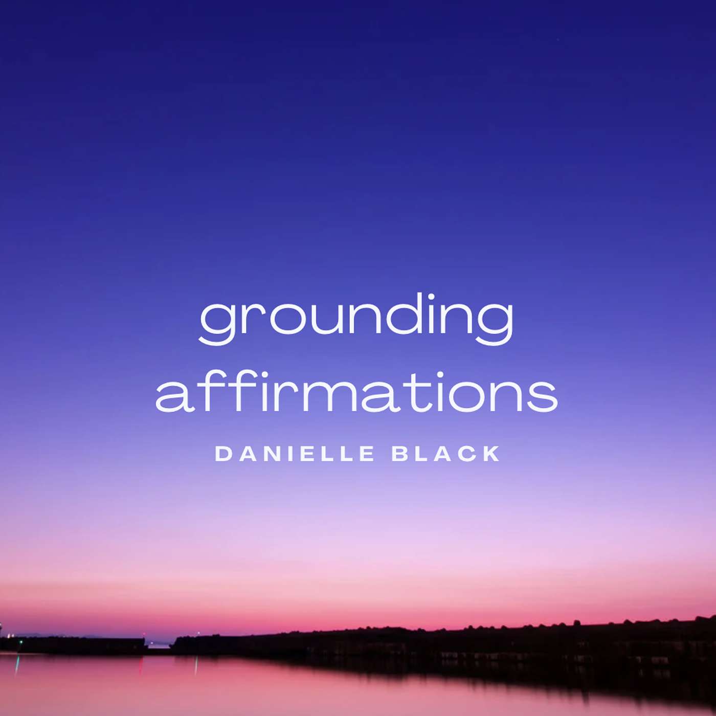 Grounding Affirmations episode artwork