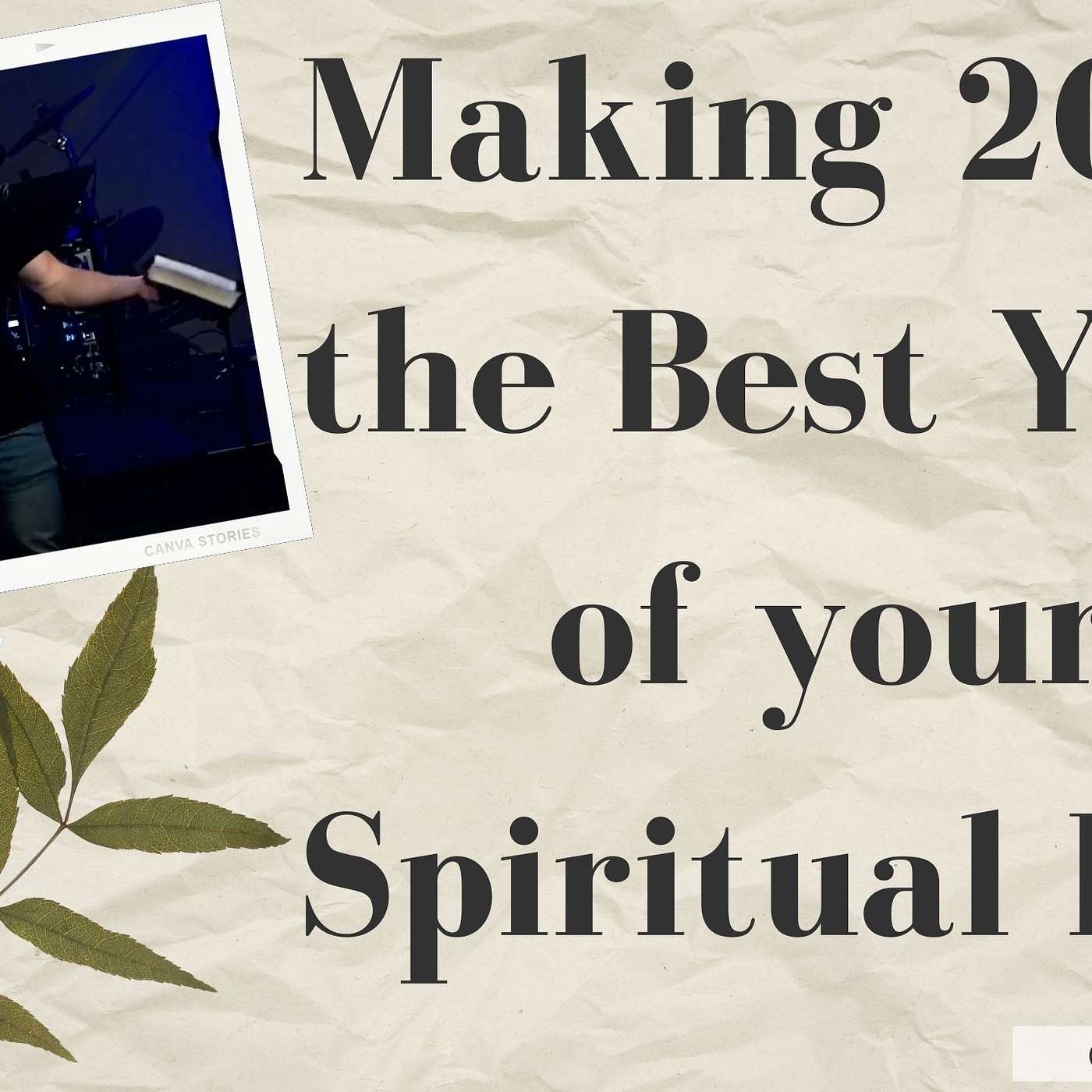 Making 2025 the Best Year of your Spiritual Life