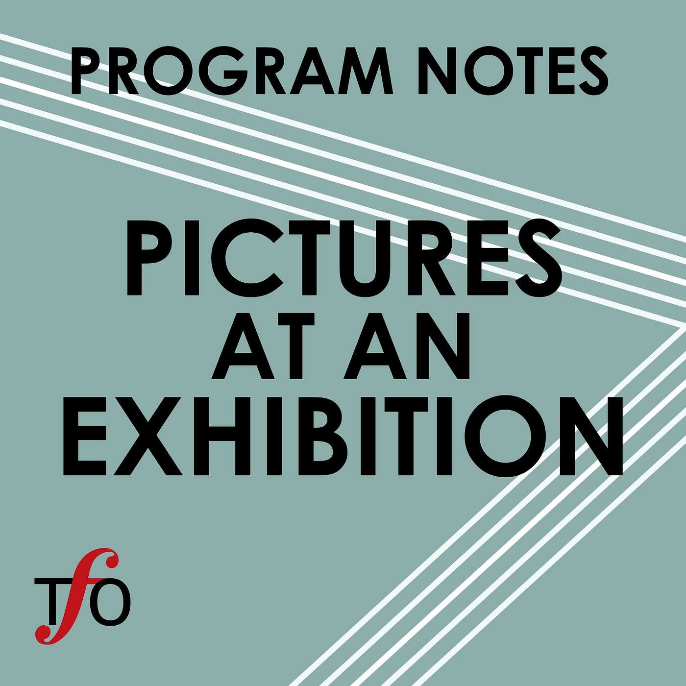 Program Notes: Pictures at an Exhibition