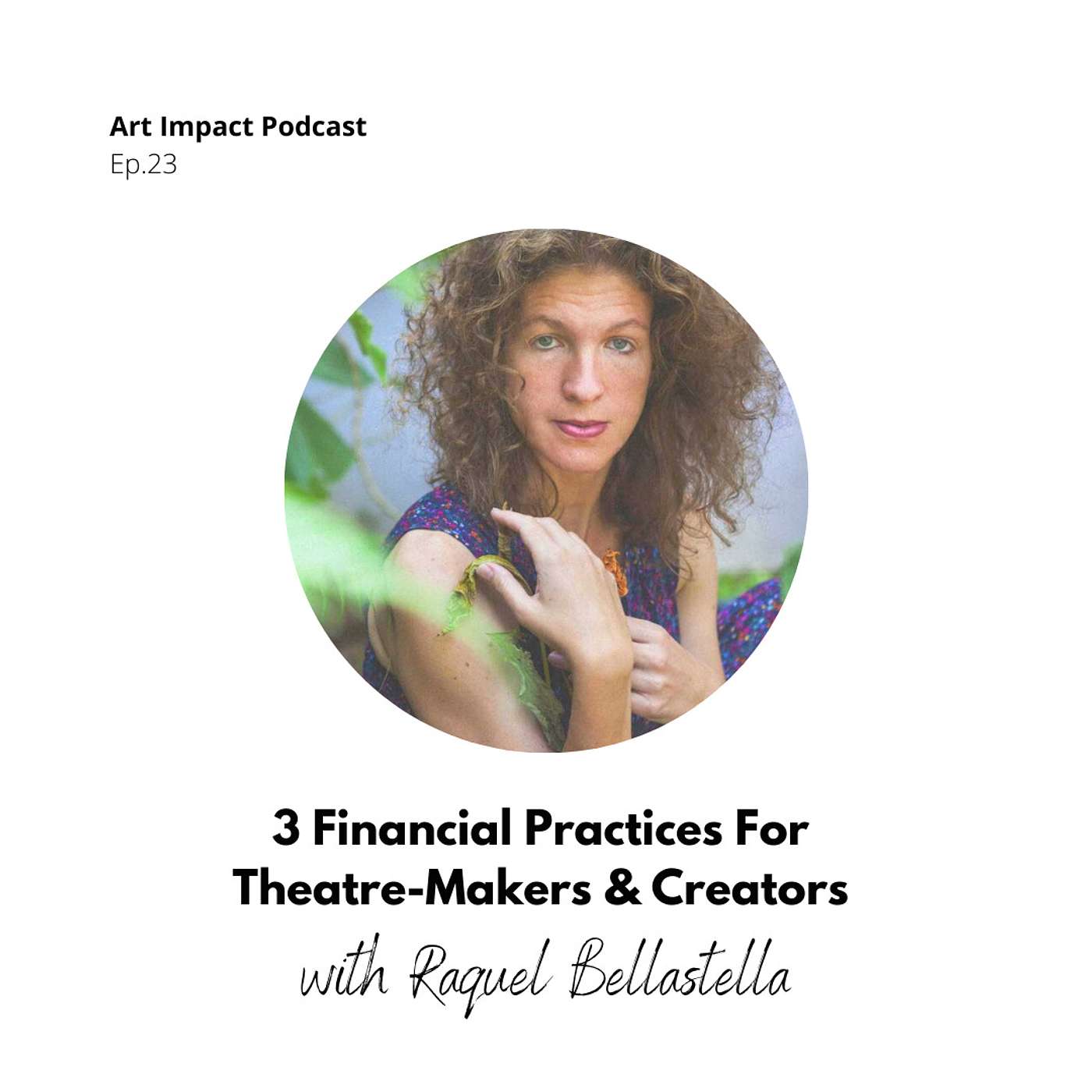 Art Impact with Raquel Bellastella