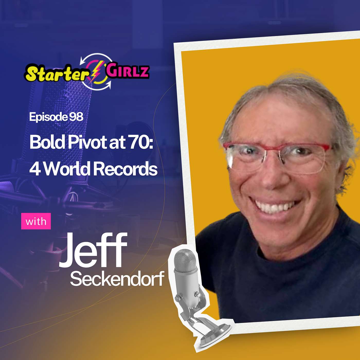 He Made a Bold Pivot at 70… Then Broke 4 World Records (with Jeff Seckendorf, Ultra-Cyclist & Coach)