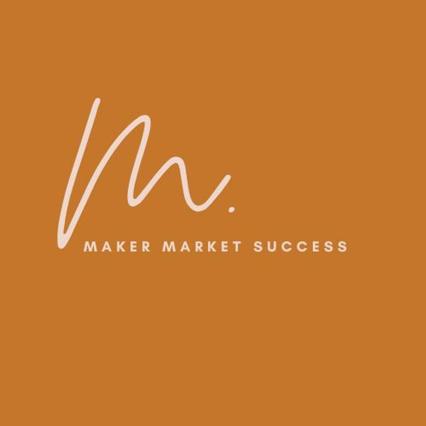 Maker Market Success