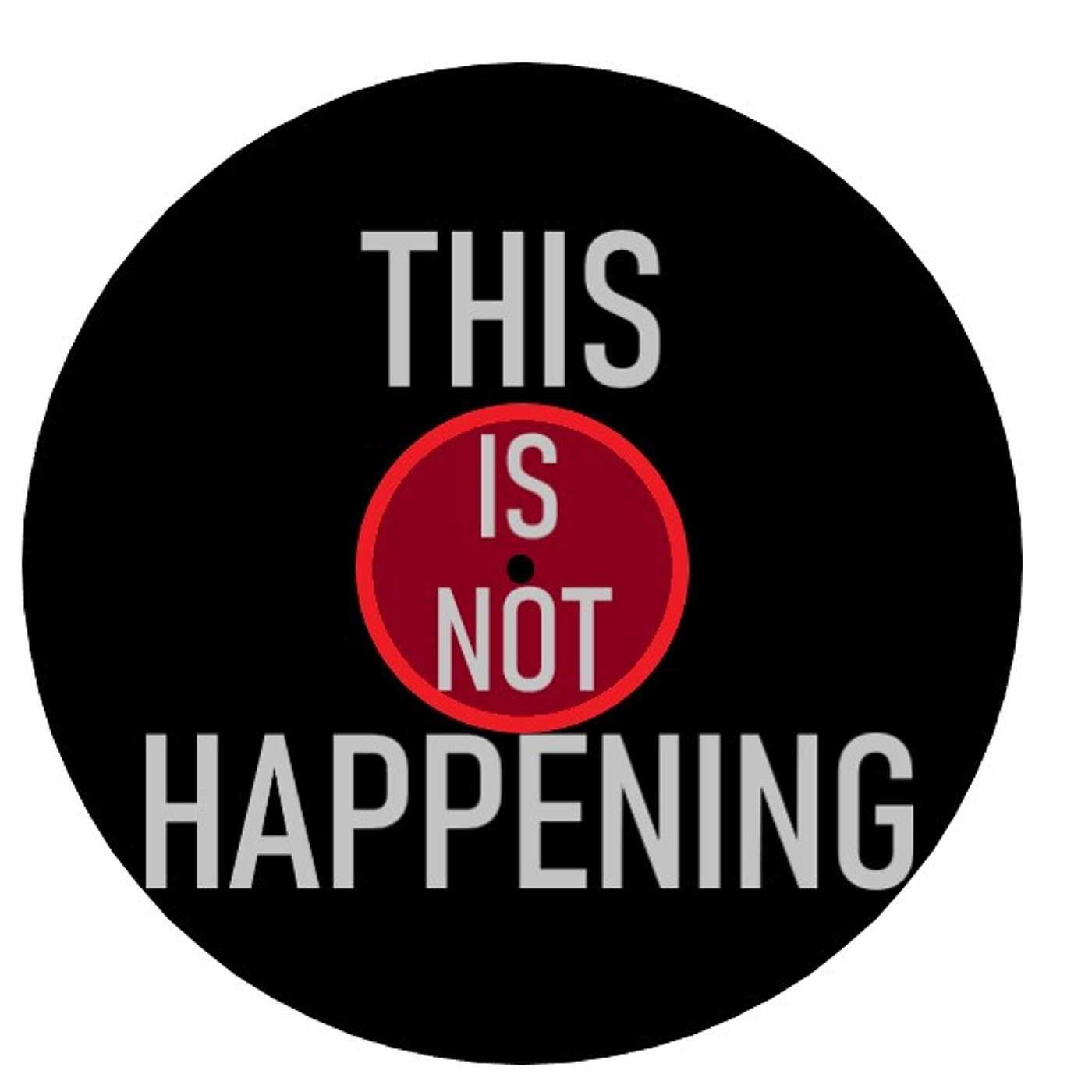 This Is Not Happening - An Album Of The Month Podcast