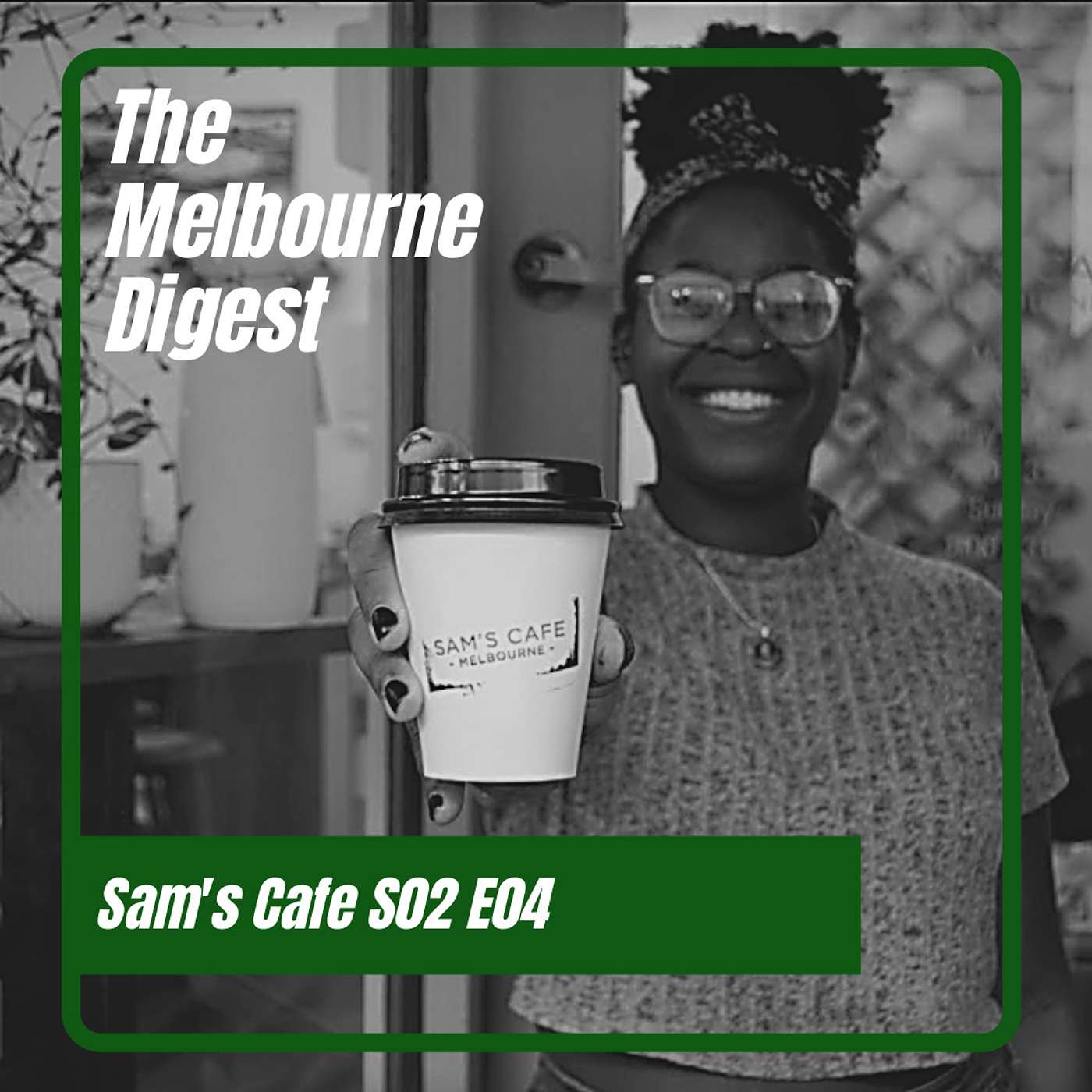 Season 2 Episode 4: Favourite Things with Sam's Cafe