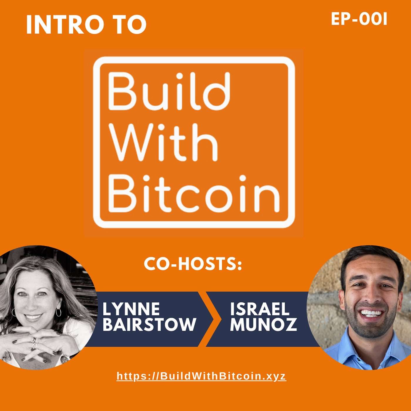 001 - Introducing Build With Bitcoin podcast!