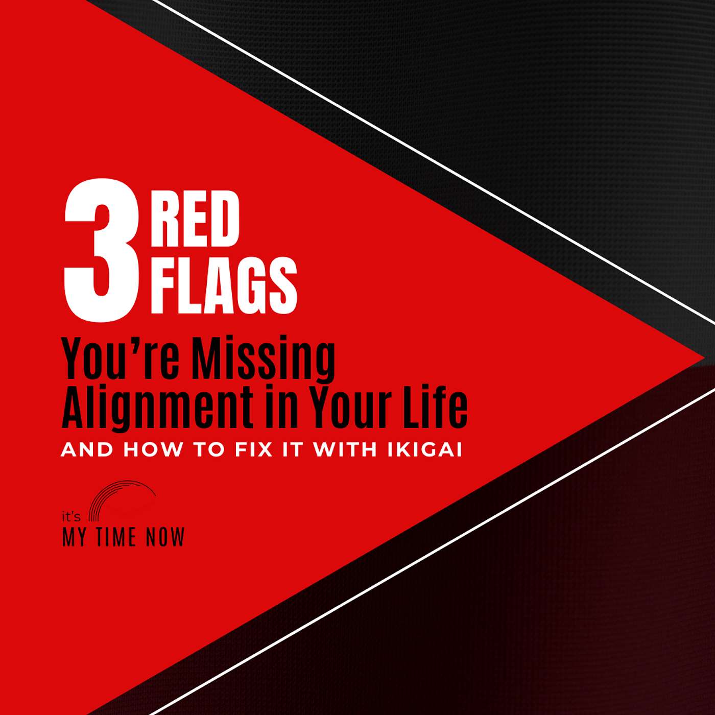 #198: 3 Red Flags You’re Missing Alignment in Your Life And How to Fix It With Ikigai