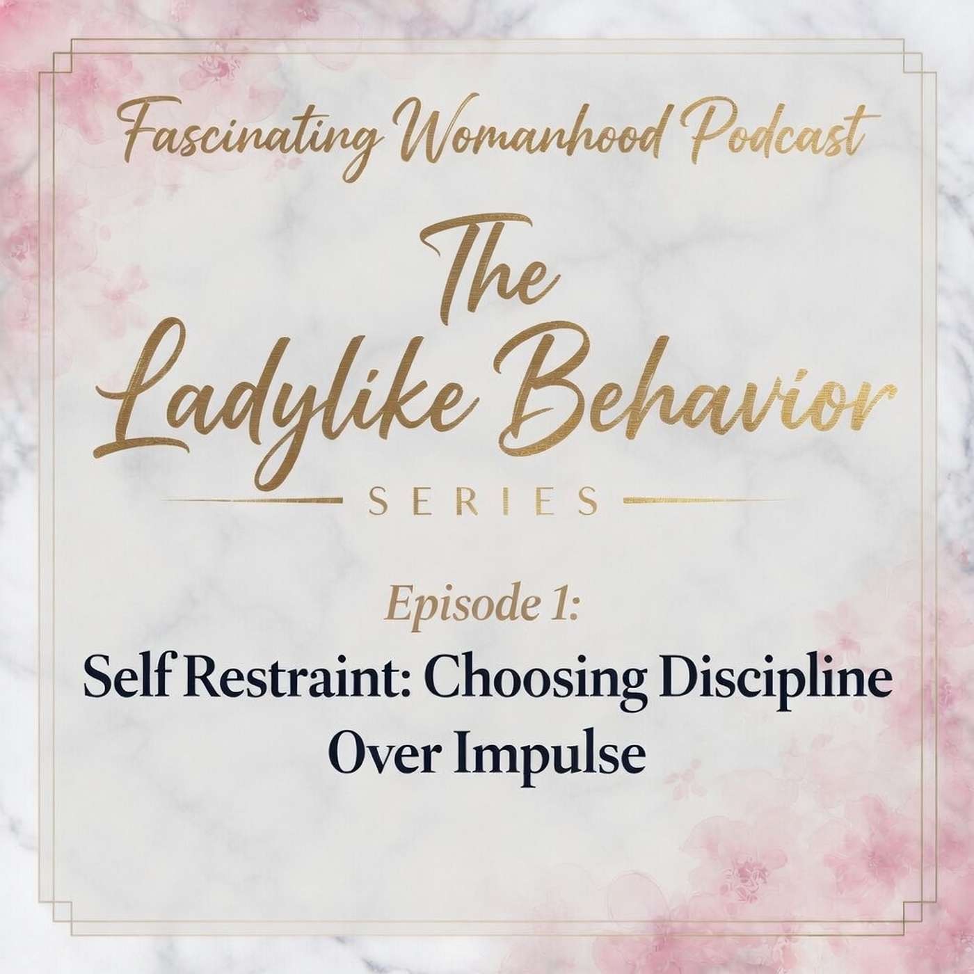 Self Restraint - Choosing Discipline Over Impulse episode artwork