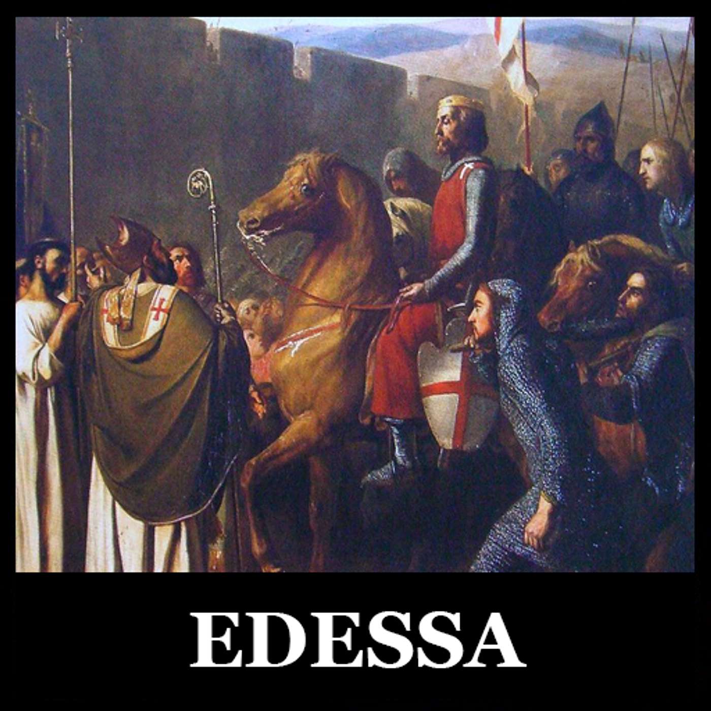 088: The First Crusade: Part Four: Tancred and Baldwin's lil Side Quest